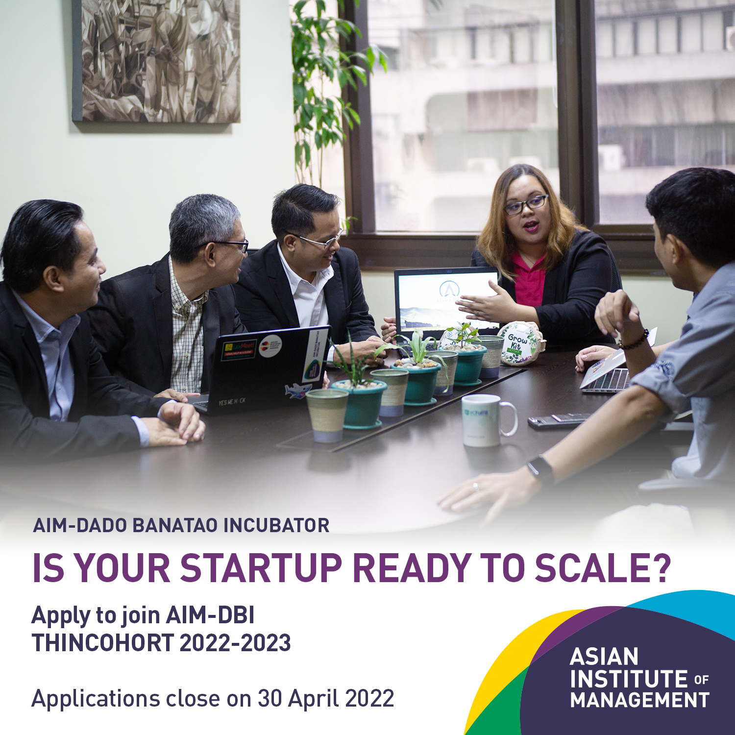 Asian Institute of Management - Join the AIM-Dado Banatao Incubator’s ...