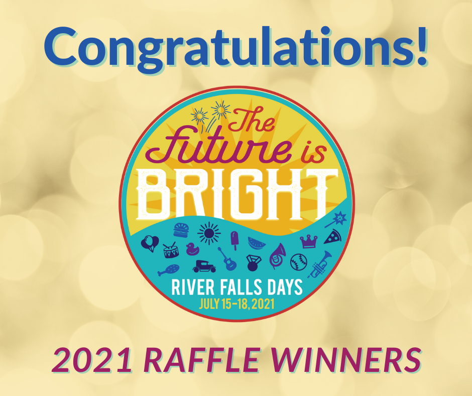 River Falls Days - Congratulations to this years Button Raffle Winners ...