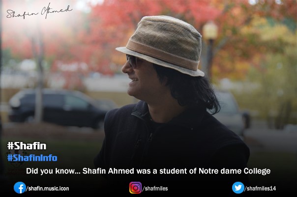 Shafin Ahmed - Did you know... Shafin Ahmed was a student...