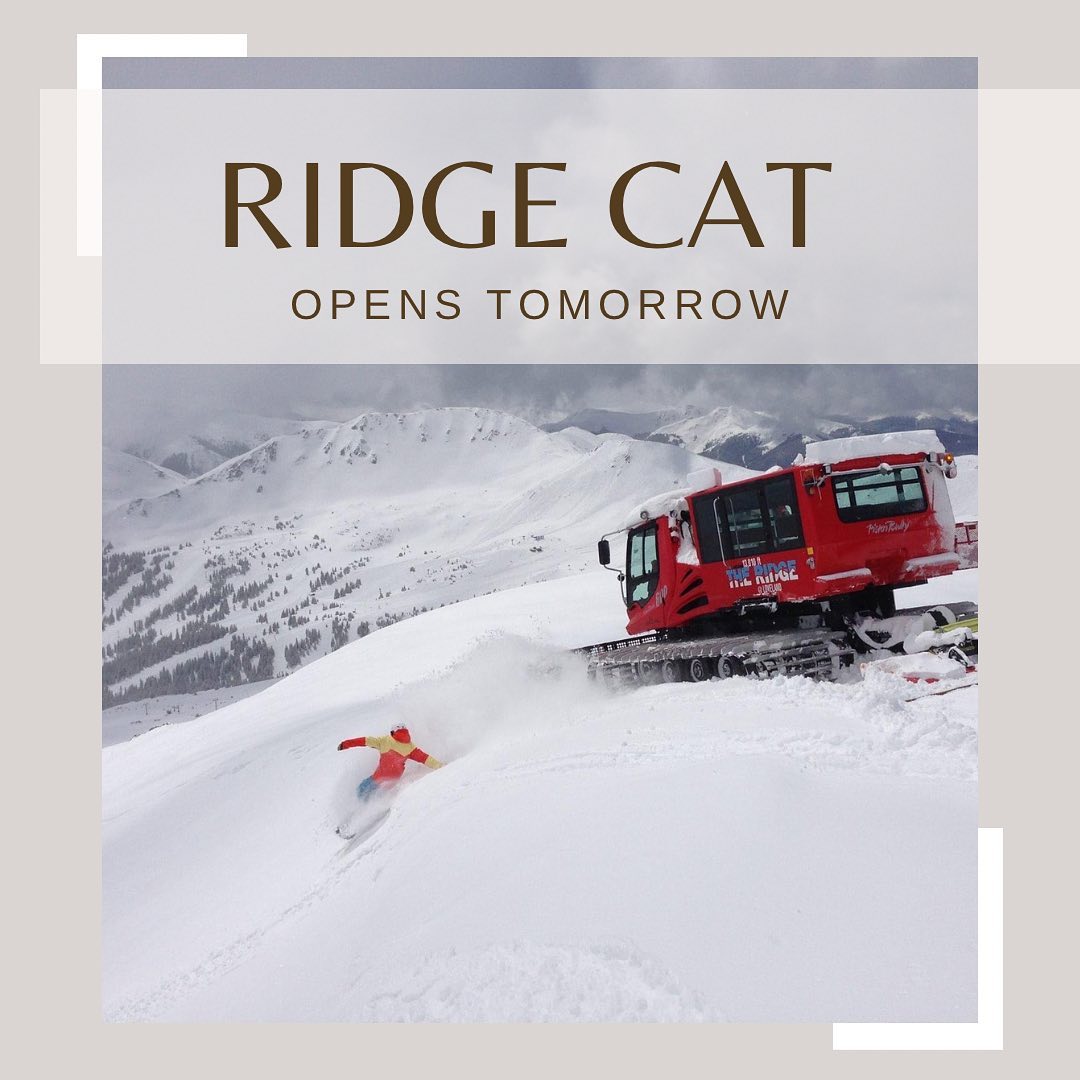 The Ridge Cat will open for the... - Loveland Ski Area