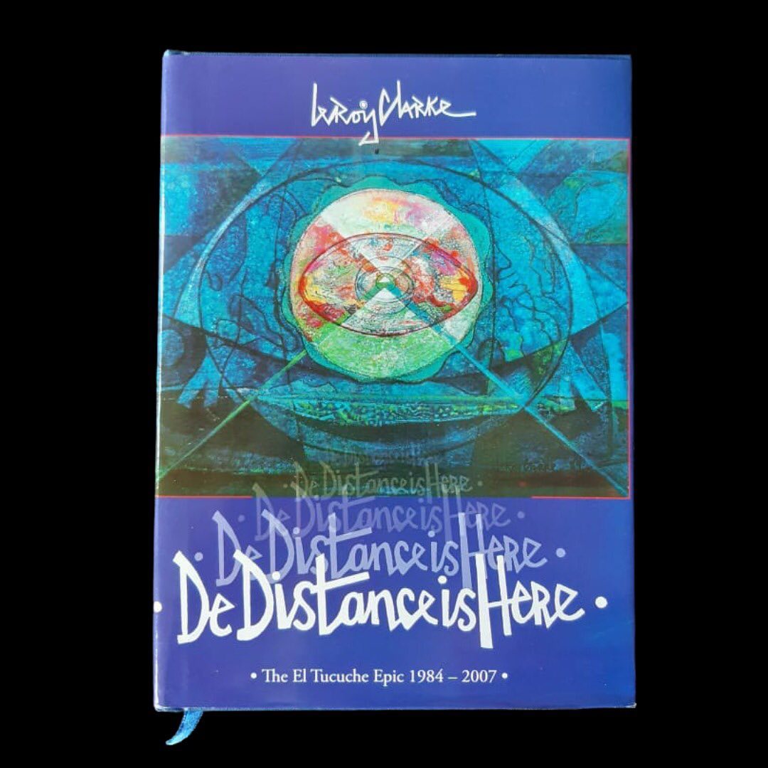 LeRoy Clarke - De Distance Is Here – The El Tucuche Epic 1984-2007 ...