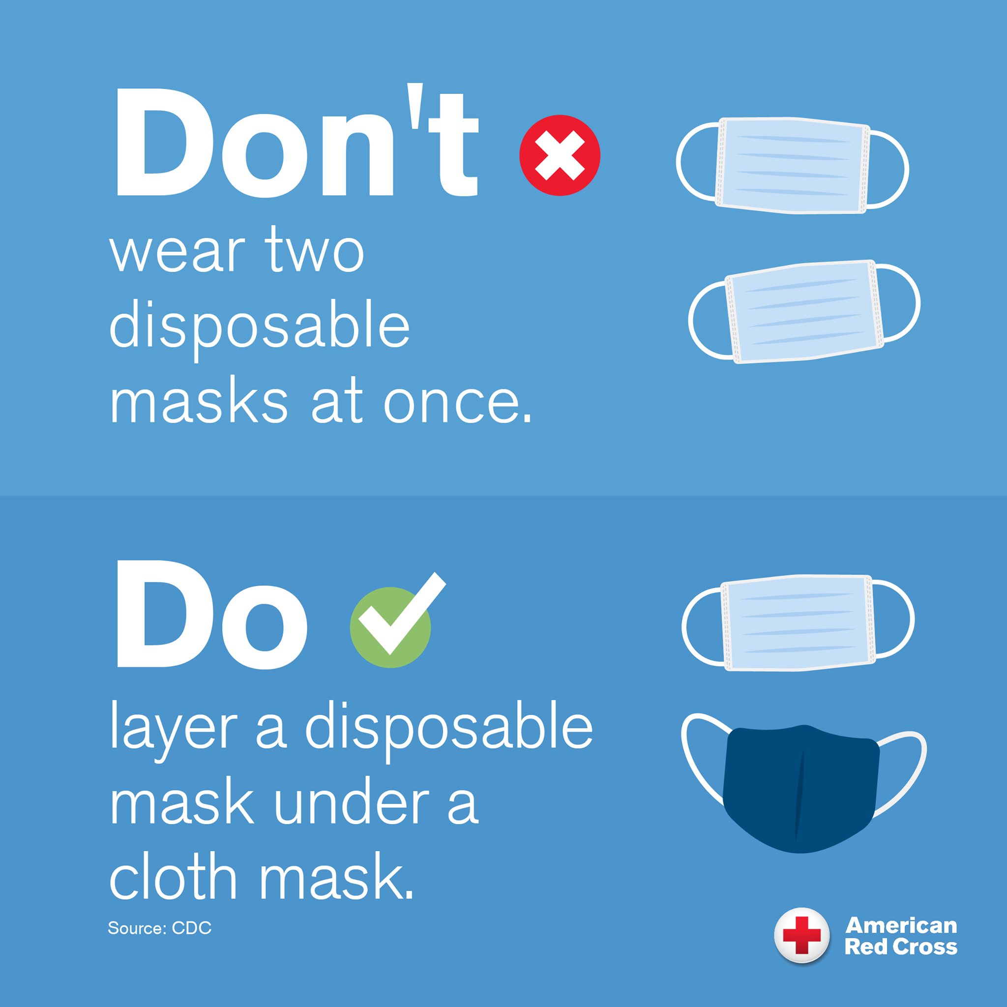 American Red Cross A Face Mask Should Be Made With Layers Of Fabric And Fit Snugly Against Your Face If You Re Looking For Extra Protection Follow These Guidelines For Double Masking