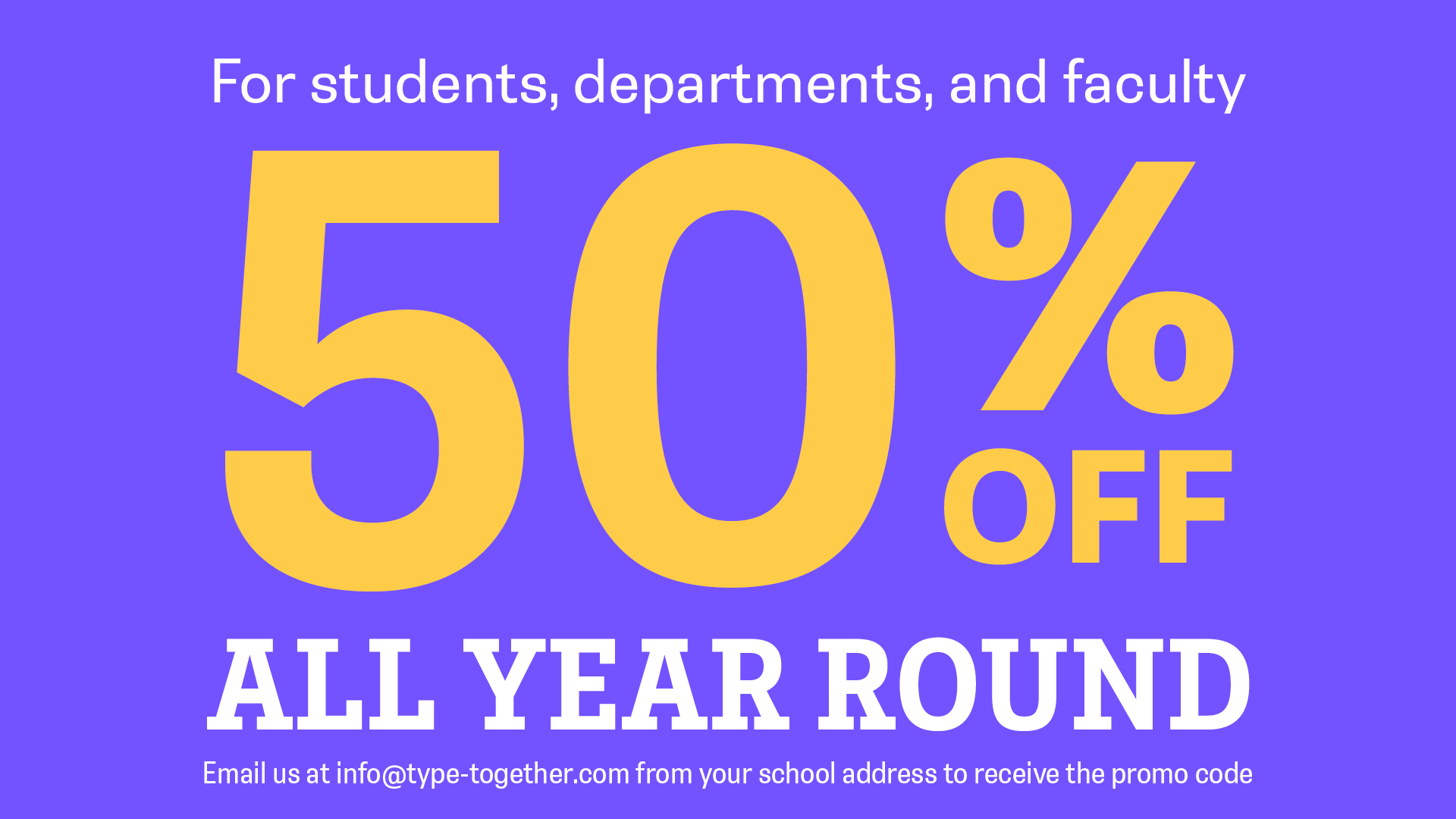 TypeTogether - Educational discount /// We know what it's like to be a ...