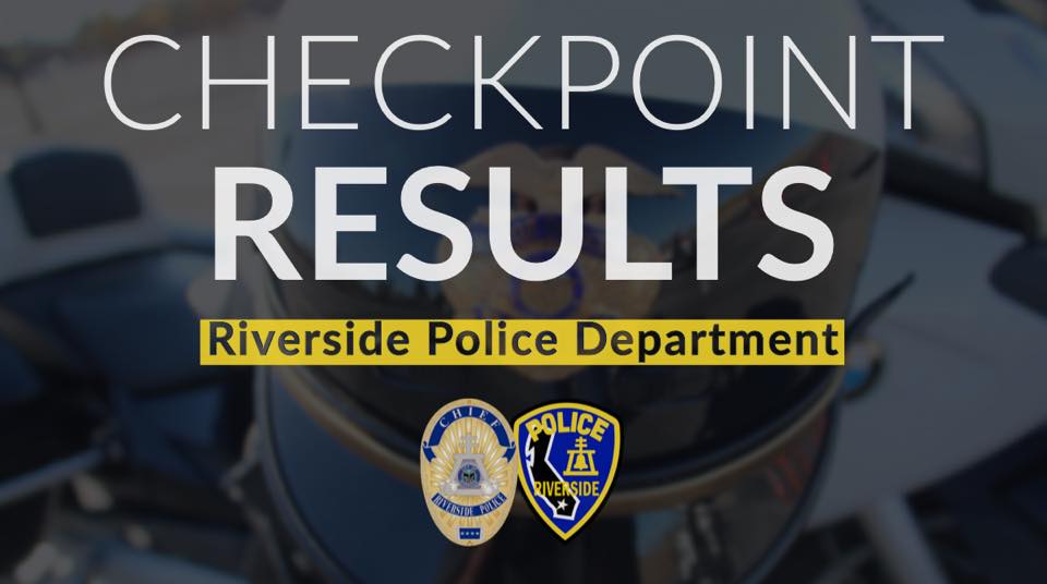 DUI CHECKPOINT NETS 16... - Riverside Police Department | Facebook