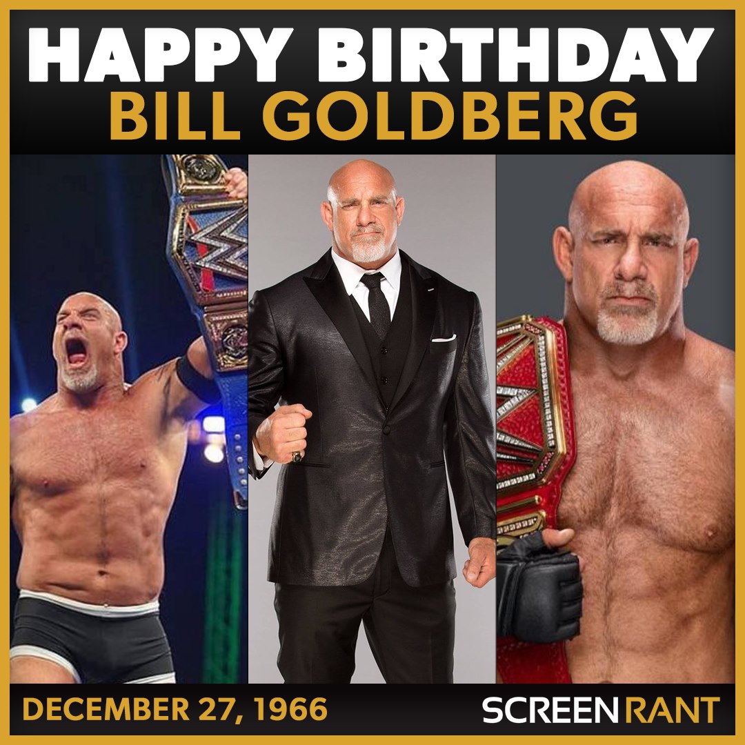 Who's Next?! Happy Birthday to WCW/WWE Legend Bill Goldberg! What