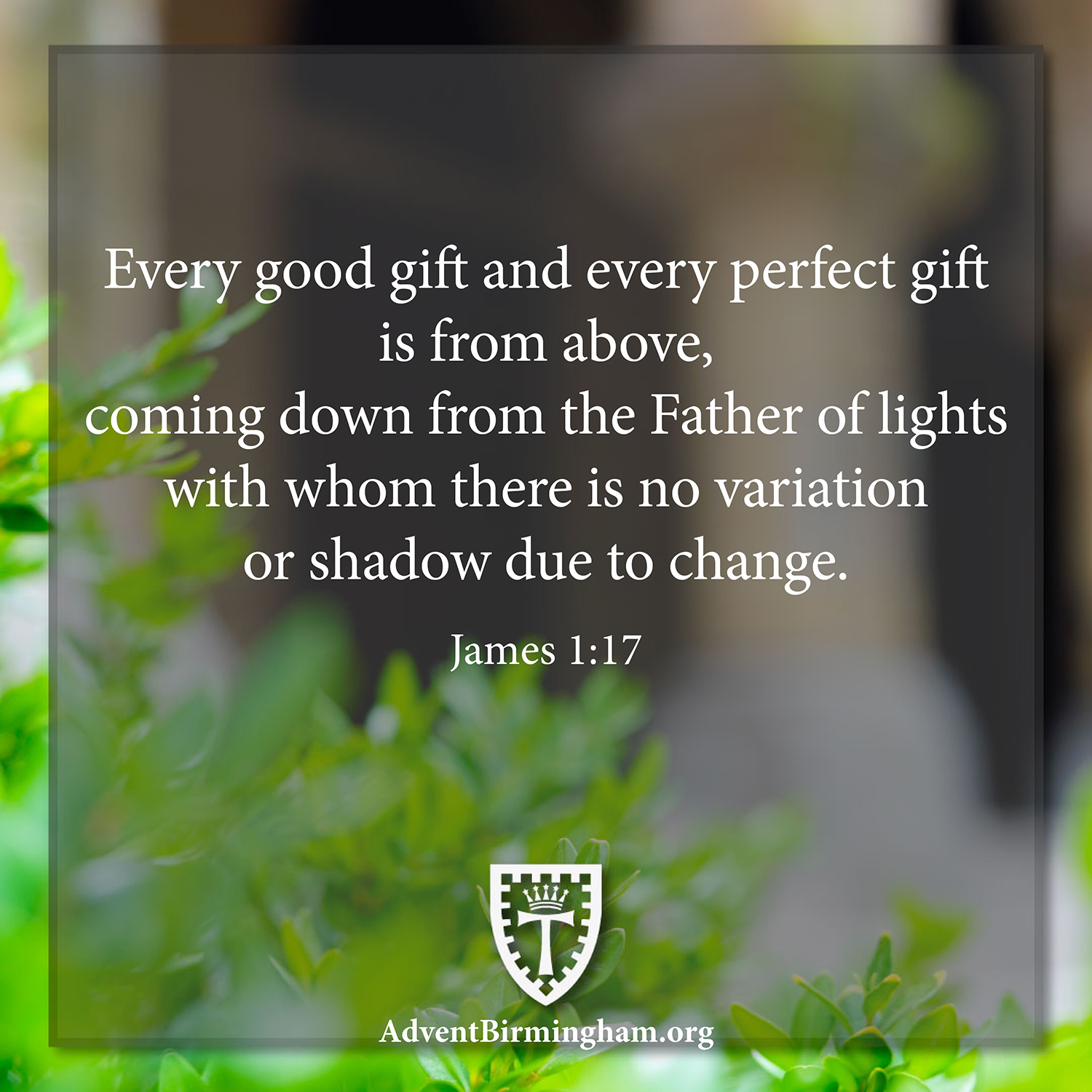 Cathedral Church of the Advent - Every good gift and every perfect gift ...