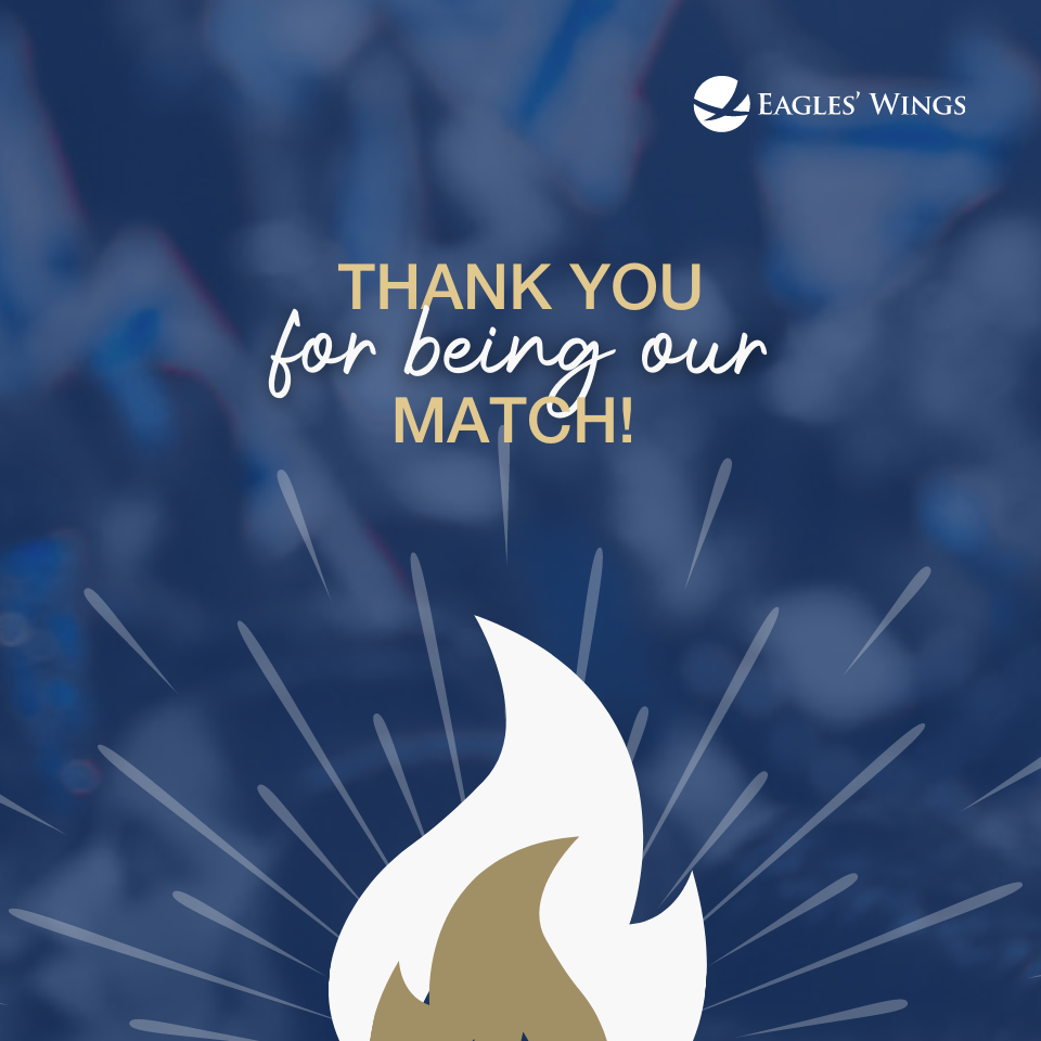 Eagles' Wings - Thank you to everyone who gave to our matching campaign ...