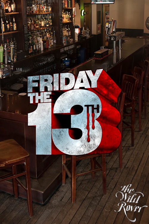 The Wild Rover - Happy Friday the 13th from The Wild... | Facebook