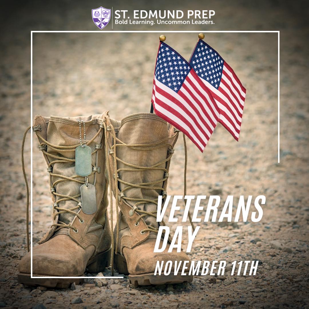 On this Veterans Day,... - St. Edmund Preparatory High School | Facebook