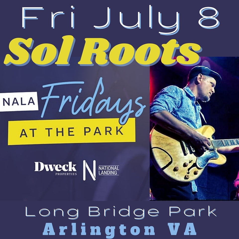Sol - Fri July 8 Sol Roots Band Fridays at the Park 305 10th St South ...