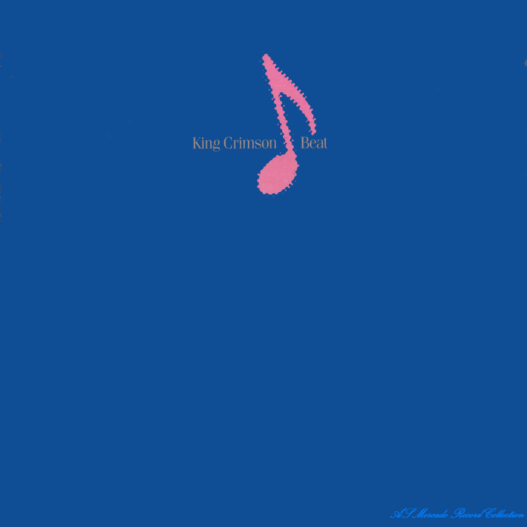 BEAT King Crimson Studio Album, released in 1982 King Crimson's