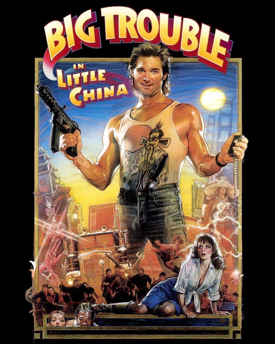 Coolidge After Midnite Jack Burton S In For Some Serious Trouble And You Re In For Some Serious Fun Kurt Russell Stars In John Carpenter S Big Trouble In Little China The Action Packed 80s