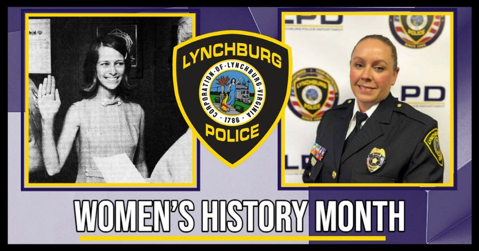 Virginia - Lynchburg Police Department In honor of Women’s History ...