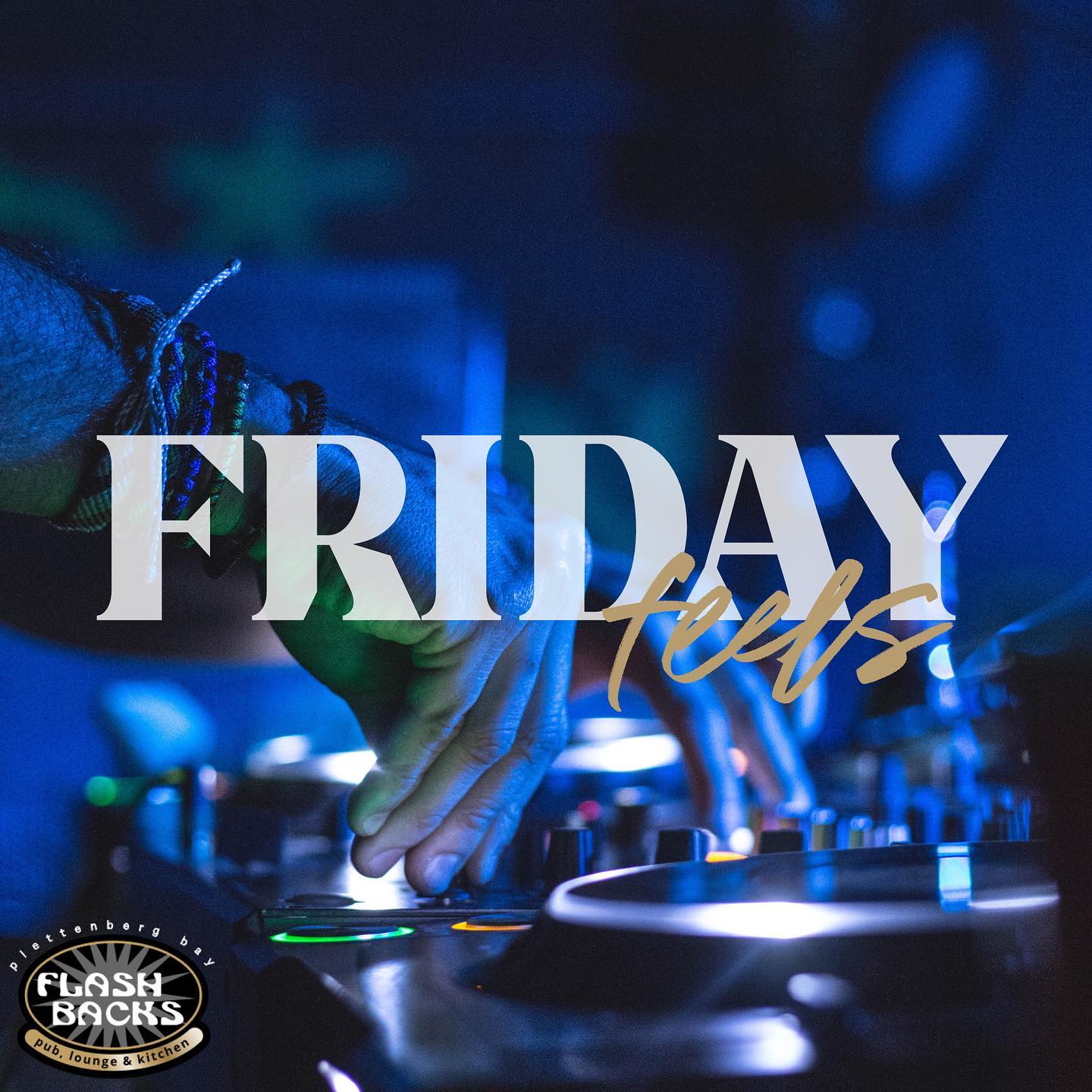 That Friday Feeling 🎉... - Flashbacks Pub, Lounge & Kitchen | Facebook