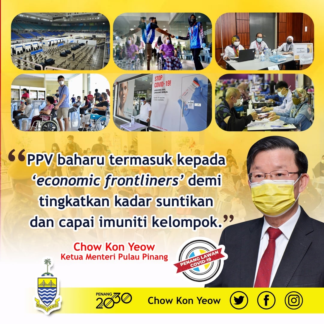 Chow Kon Yeow 曹觀友 Pengoperasian Pusat Pemberian Vaksin Ppv Awam Baharu Di Tapak Ekspo Seberang Jaya Dan Balai Rakyat Bayan Baru Dan Ppv Khas Kepada Economic Frontliners Masing Masing Di Bahagian Pulau