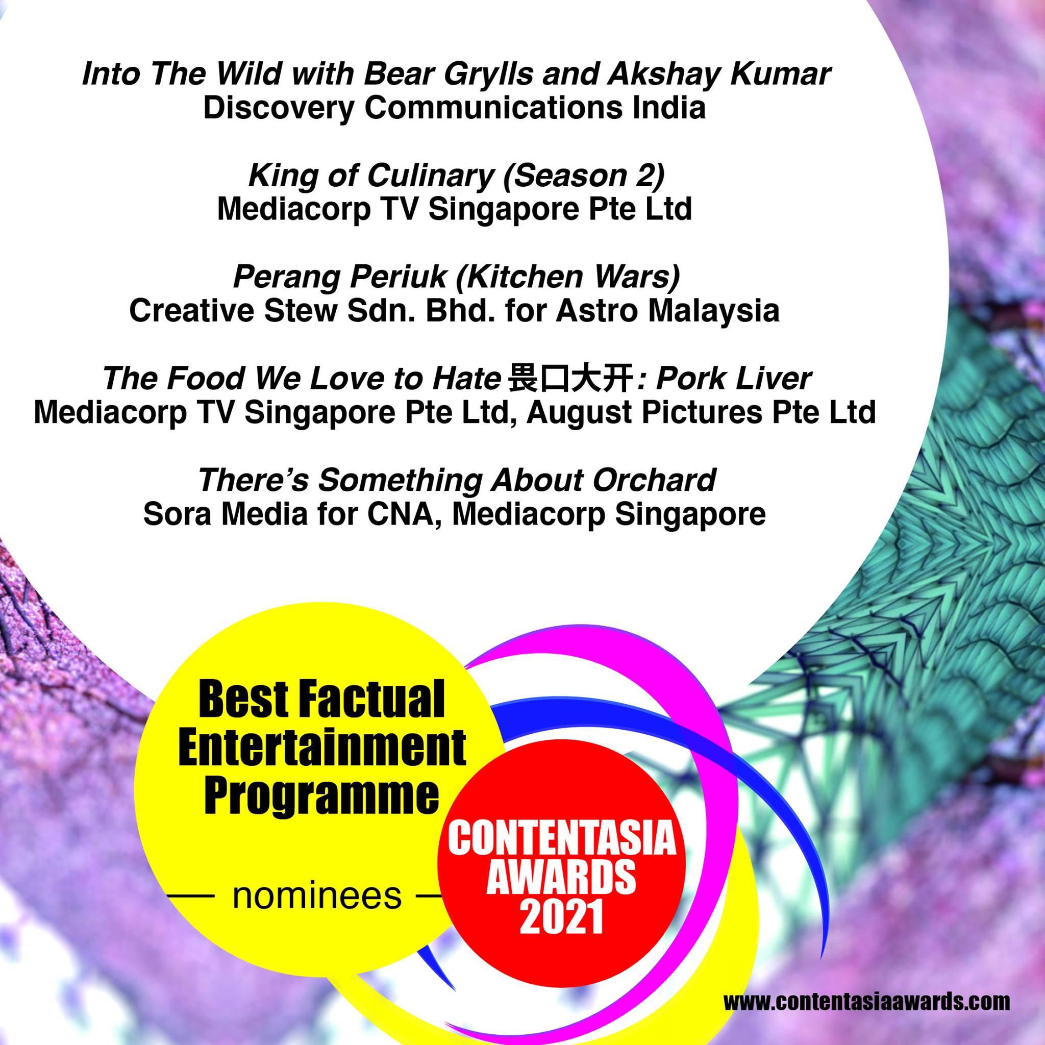 Contentasia And Our Nominees For Best Factual Entertainment Programme In Asia Are Congratulations All And Best Of Luck Winners Will Be Announced On Friday 27 August 2021 In A