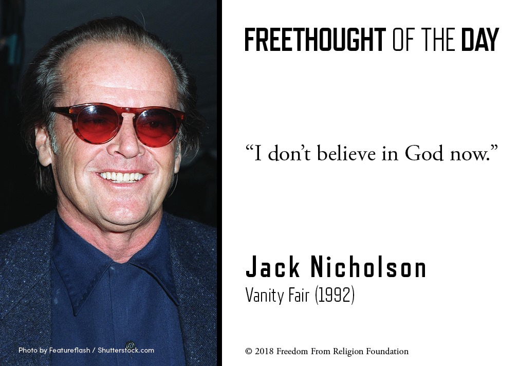 Actor Jack Nicholson... - Freedom From Religion Foundation