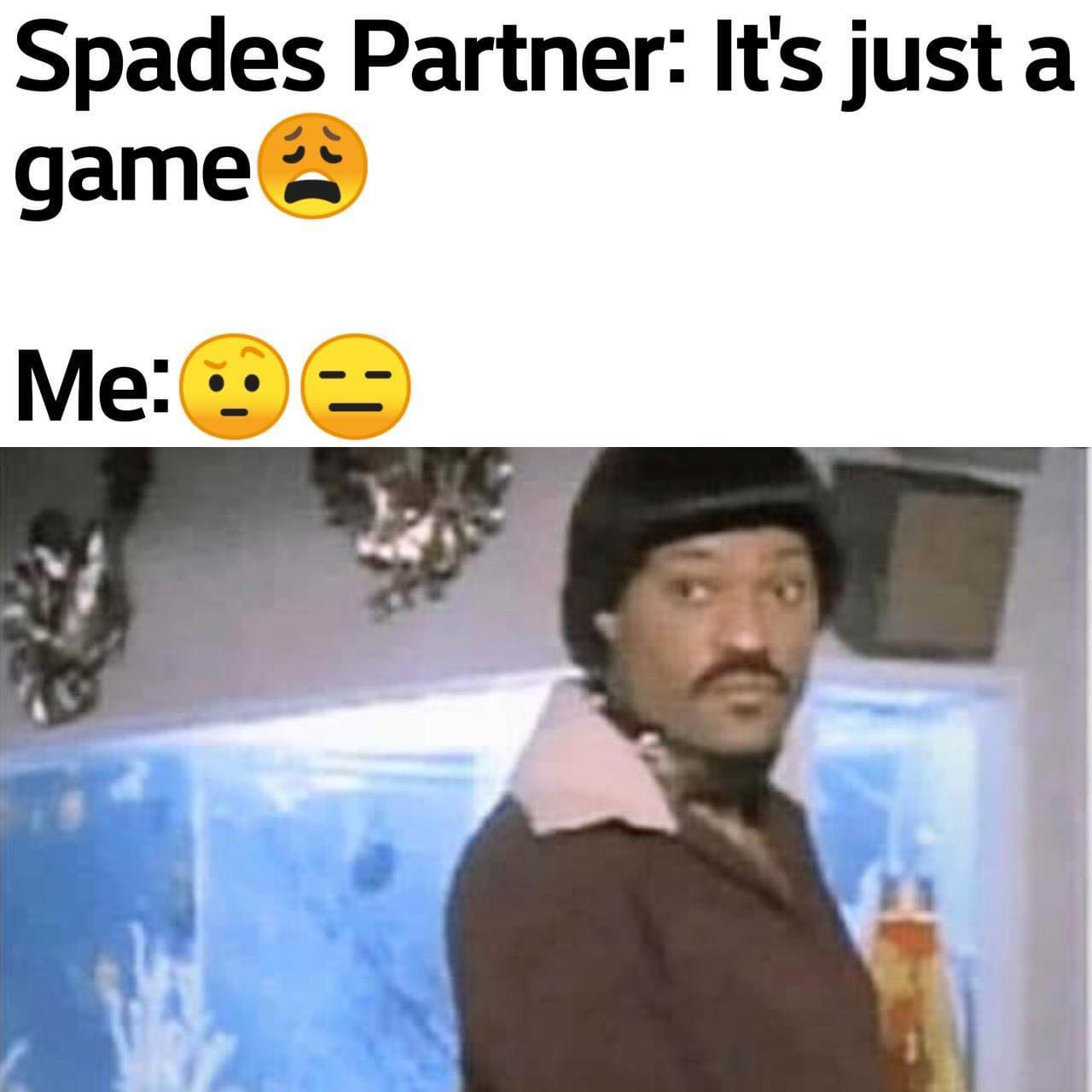 Playing Spades Meme Spades Players, To The Front! What Yall Think?