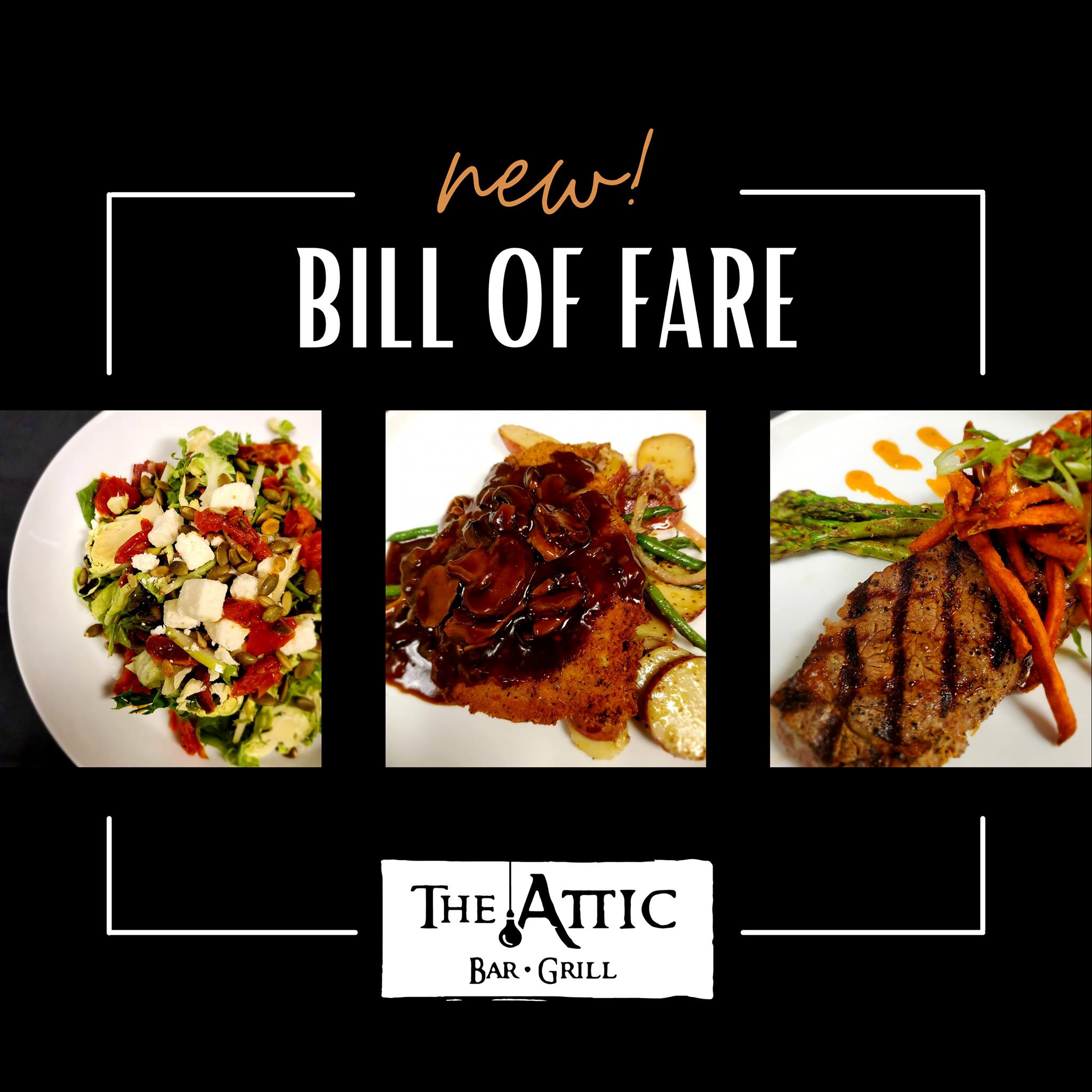 The new Bill of Fare is... - The Attic Bar and Grill East