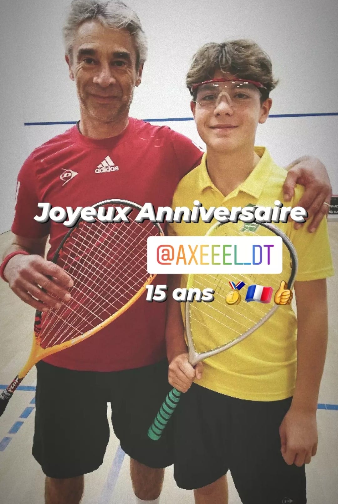 Joyeux anniversaire 🎉😃🎂Axel Diet... - Squash Royan Atlantique