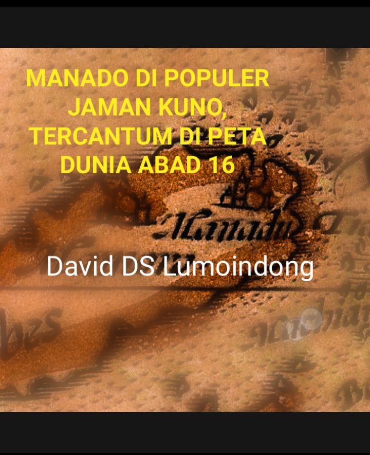 BUKTI MANADO DI PETA DUNIA Oleh... - DAVID DS LUMOINDONG | Facebook
