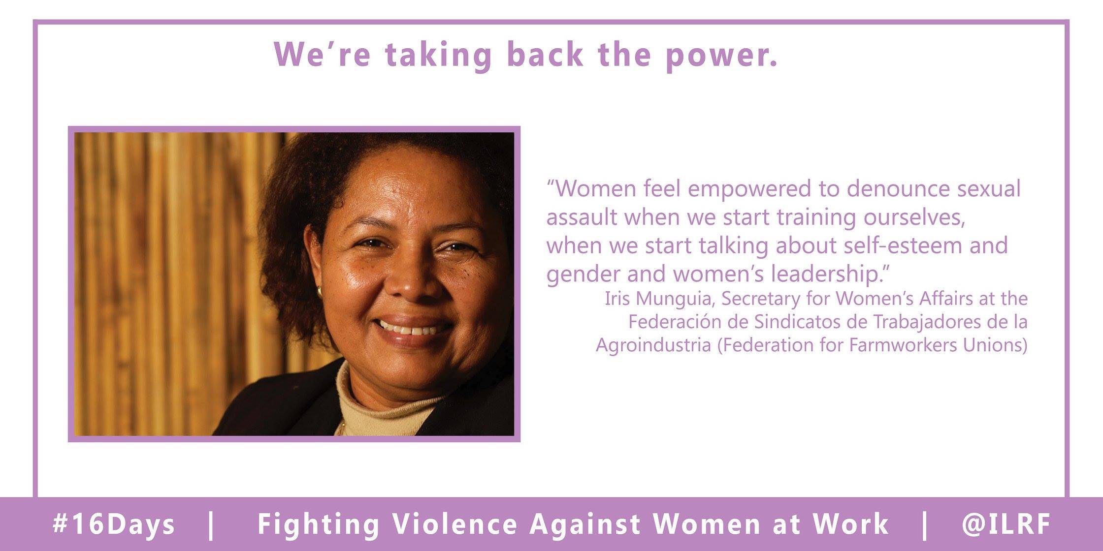 To mark the 16 Days of... - International Labor Rights Forum