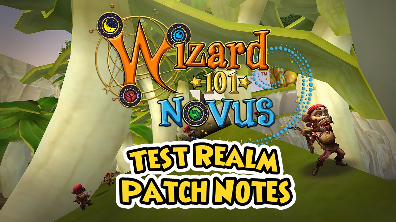 Wizard101 - Check out what's changed on Test Realm today, including the ...