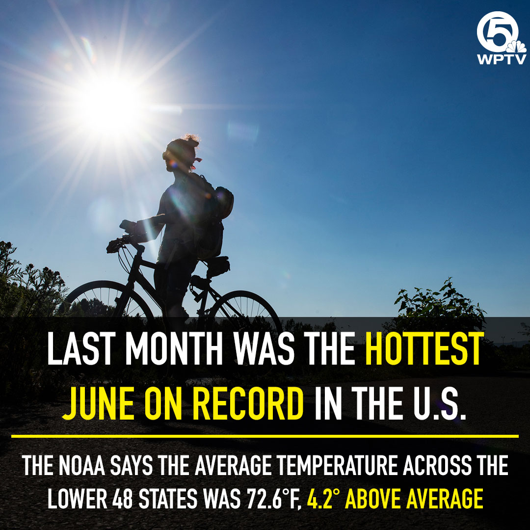 WPTV - 🥵️ 🔥 SWELTERING JUNE | Last month was the hottest...