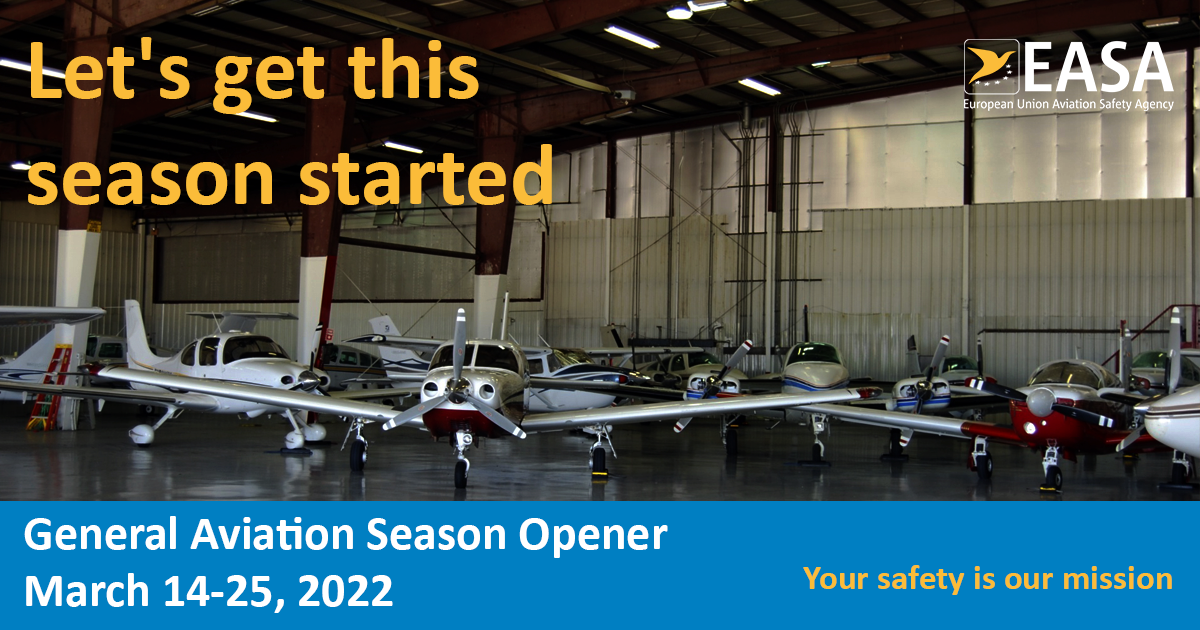 EASA - A reminder that the GA Season Opener starts next Monday and runs ...