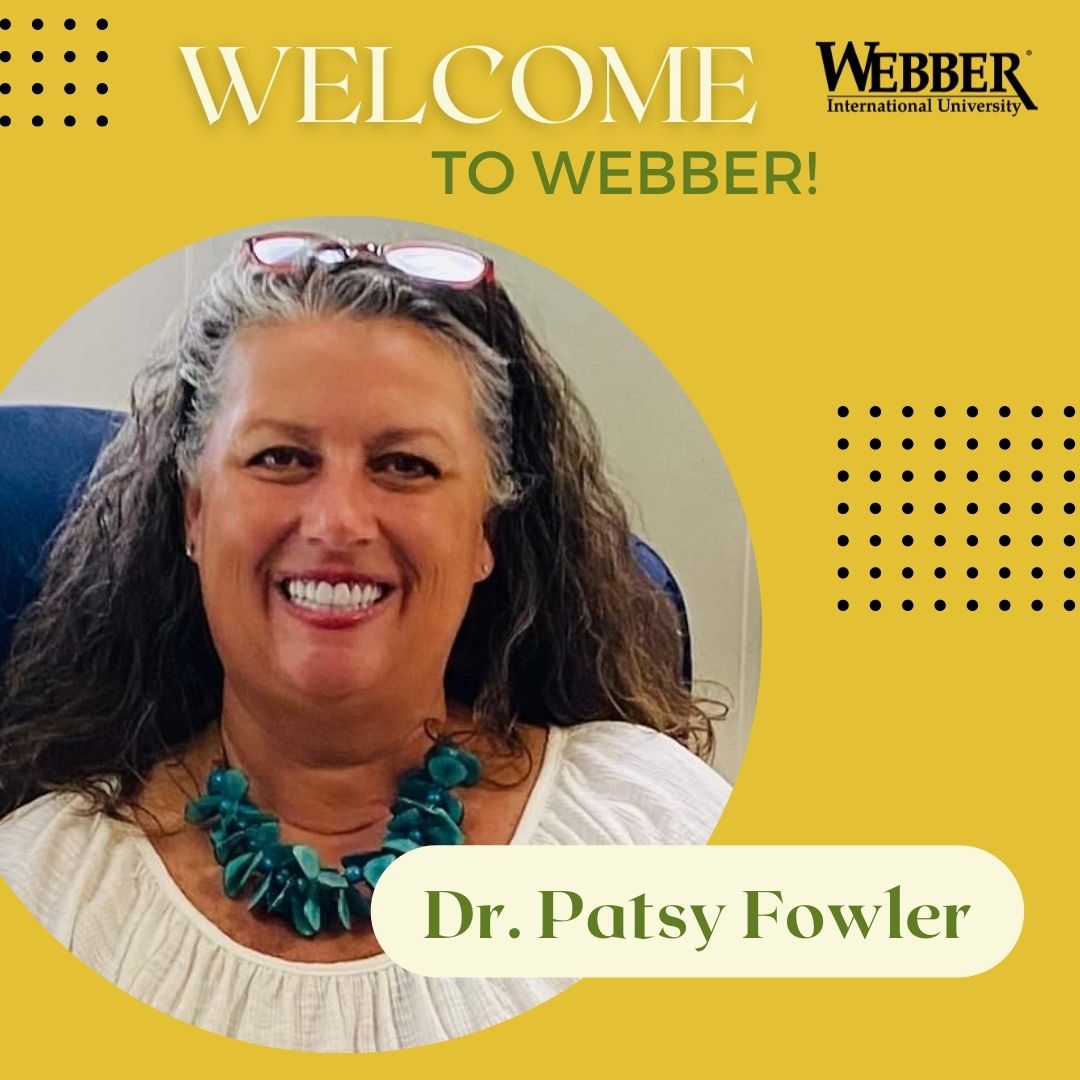 Welcome Dr. Patsy... - Webber International University