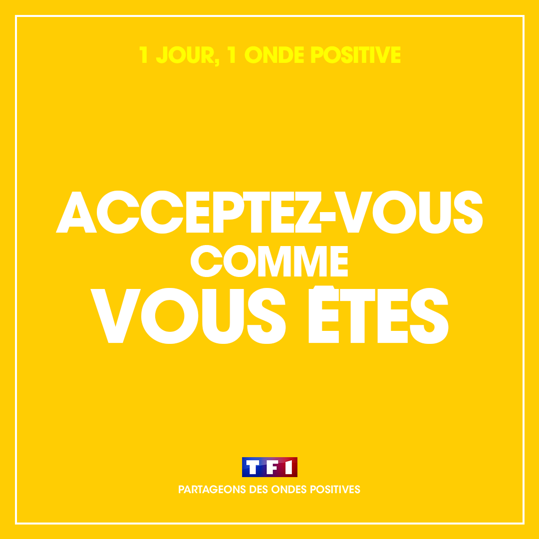 TF1 - Aimez-vous tel que vous êtes 😗 #1jour1ondepositive | Facebook