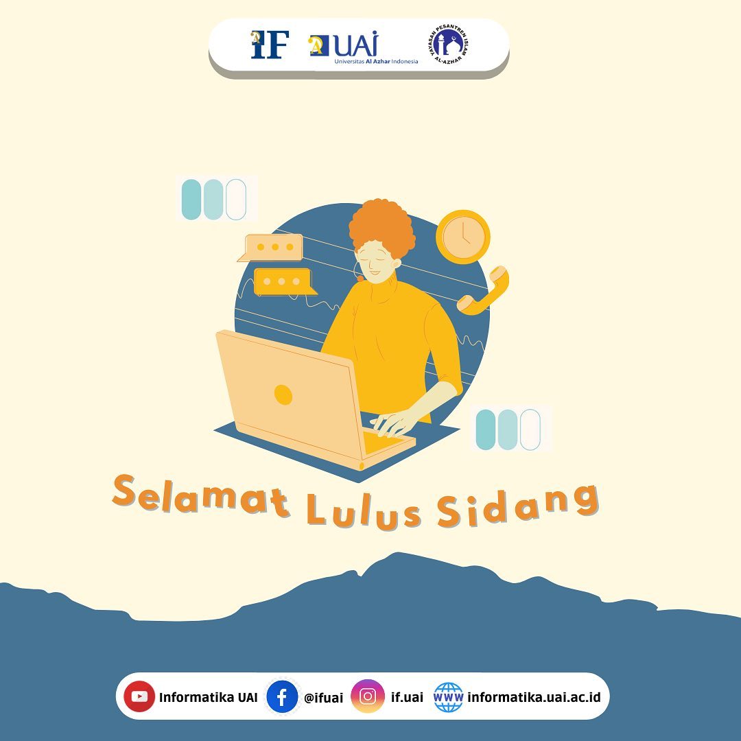 Informatika UAI - [ SELAMAT LULUS SIDANG ] Sebuah usaha... | Facebook