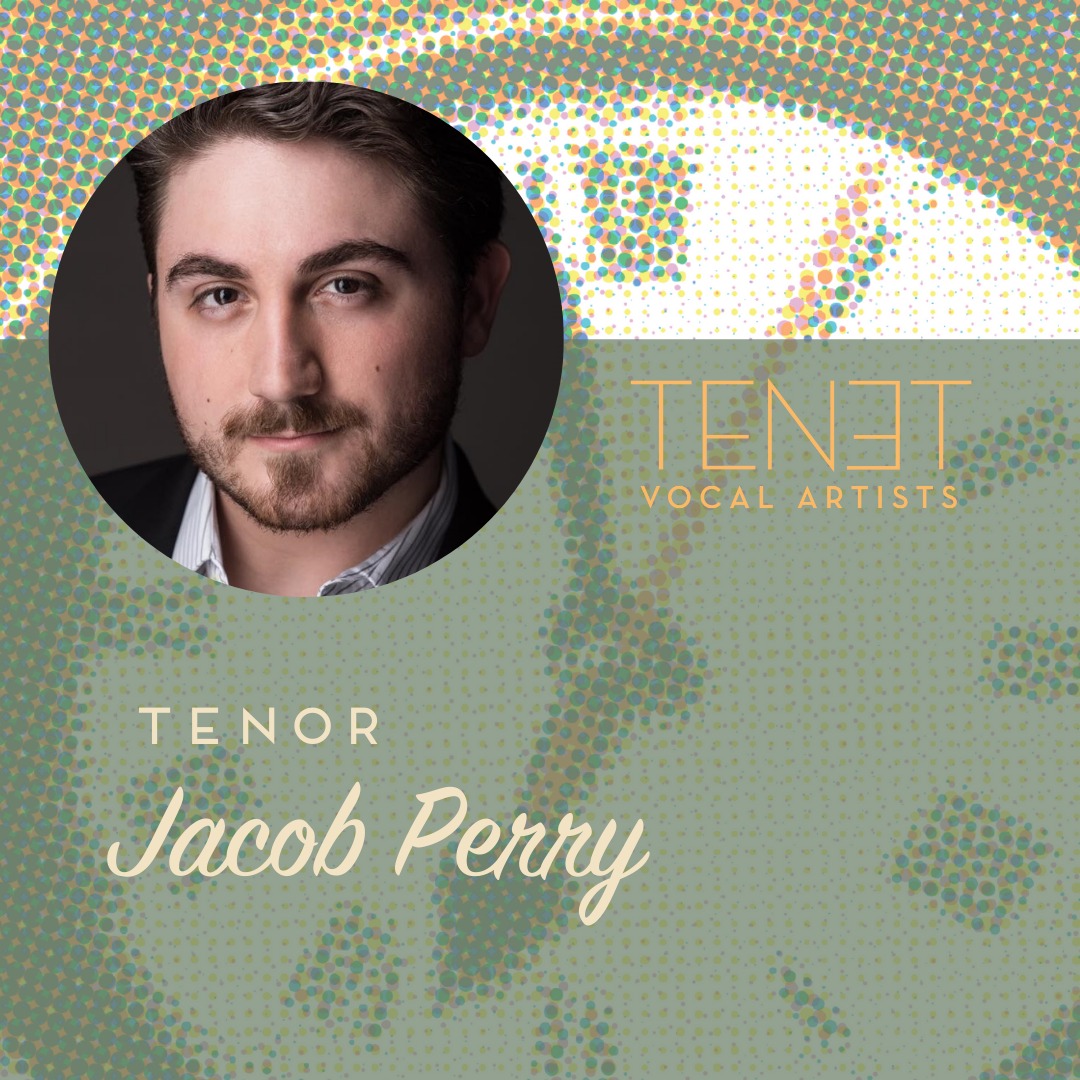 Tenet - TENET Vocal Artist Spotlight: Jacob Perry Tenor Jacob Perry Jr ...