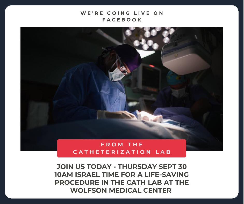 Save A Child S Heart Beginning Any Minute Now Live At 11am Israel Time Today From The Catheterization Lab At The המרכז הרפואי וולפסון Wolfson Medical Center For Malak S Life Saving Treatment