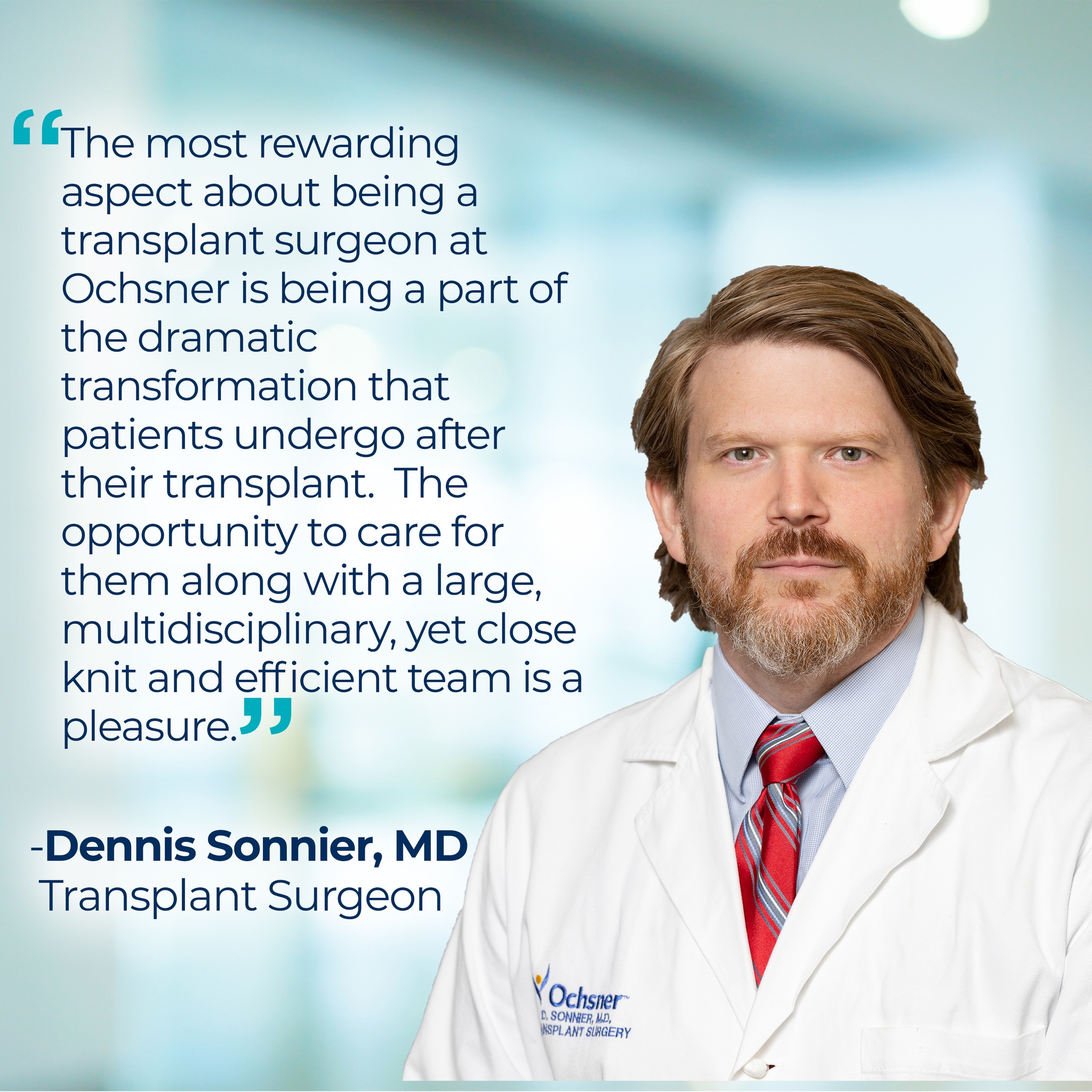 Ochsner Transplant Institute - Meet Dr. Dennis Sonnier, a transplant ...