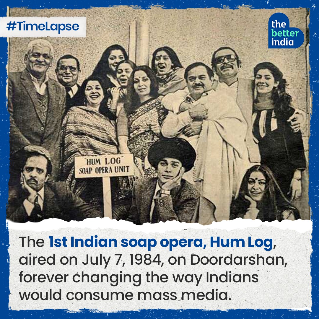 TheBetterIndia - #Timelapse India's first soap opera show, 'Hum Log ...