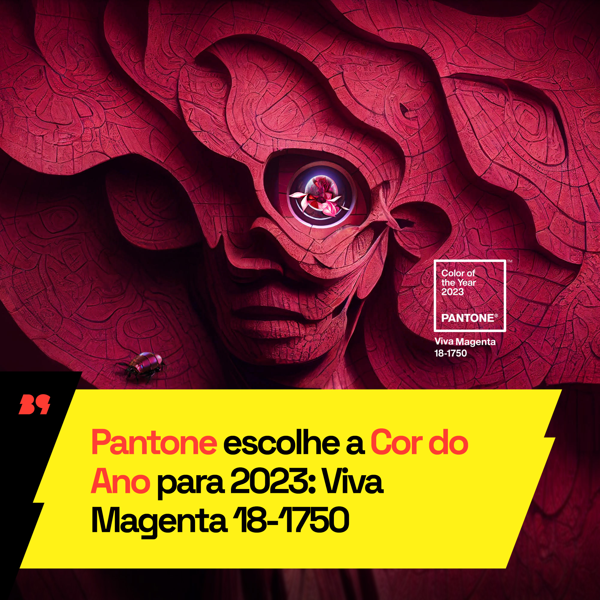 B9 - 🎨 A COR DE 2023: A Pantone revelou sua Color Of The...