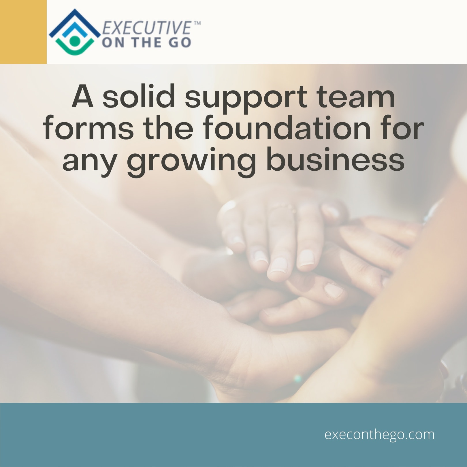 A solid support team forms the... - Executive On The Go