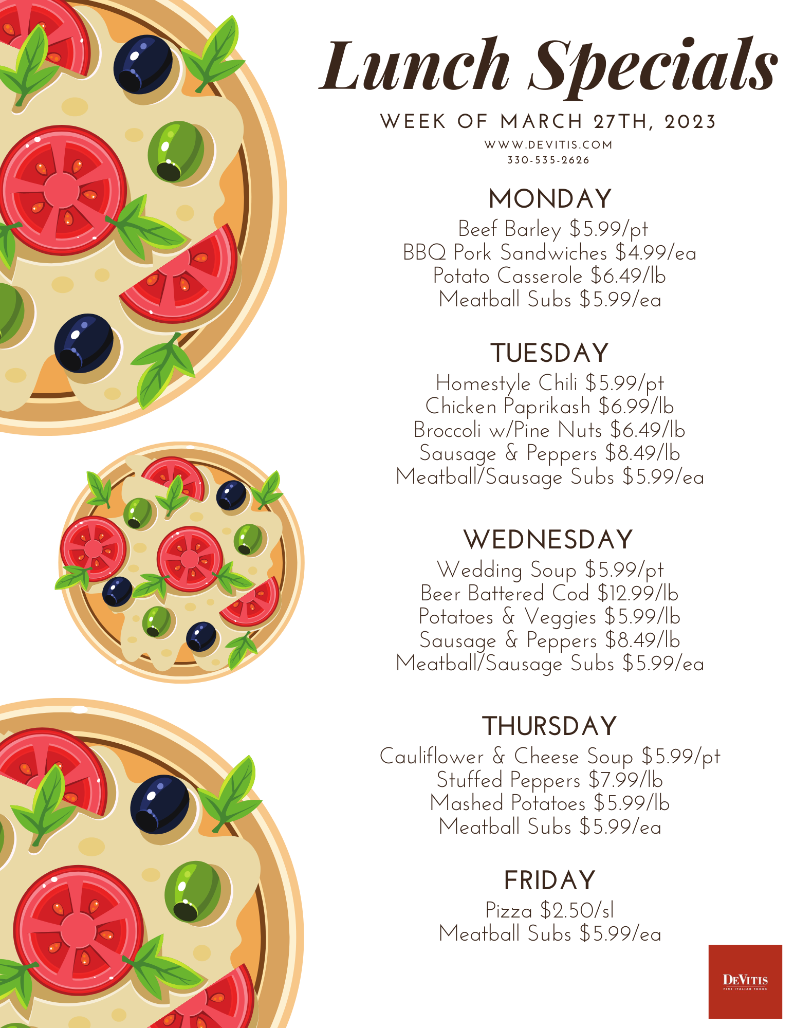 Here are the lunch specials for... - DeVitis Italian Market