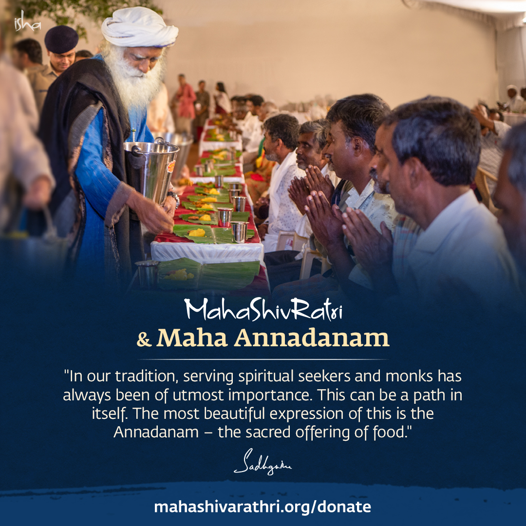 Sadhguru - "In our tradition, serving spiritual seekers and monks has ...