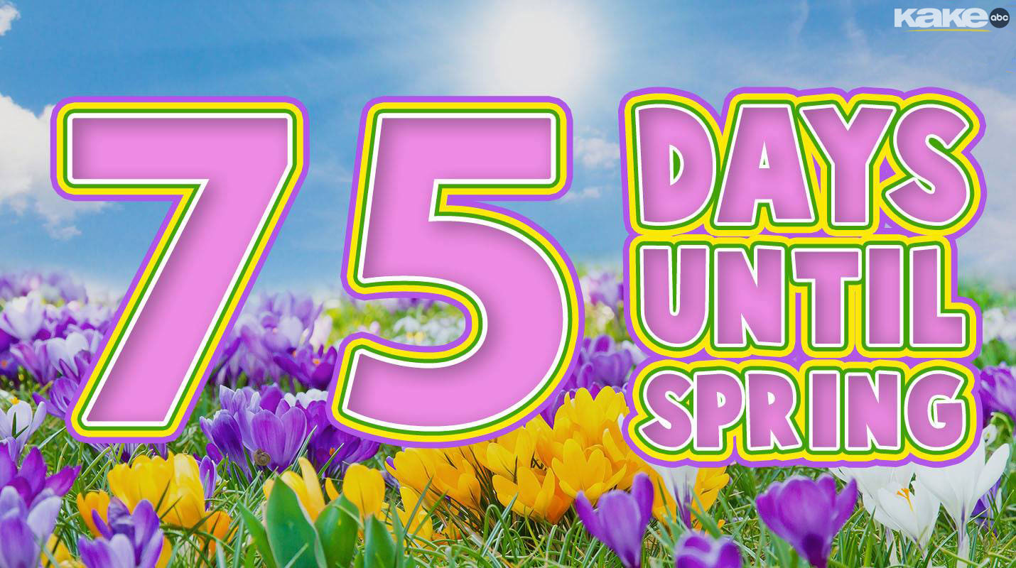 KAKE - 75 days until SPRING! 🌸🌺🌻🌷 | Facebook