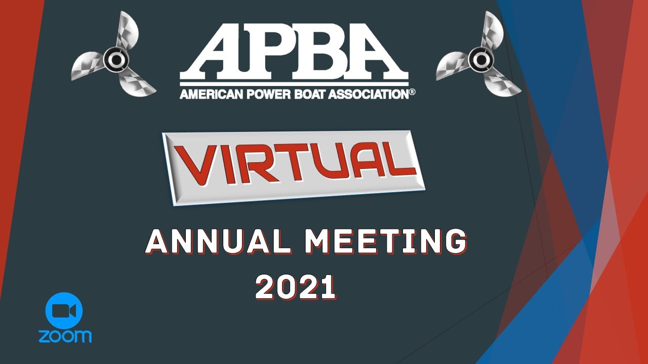 🏁 VIRTUAL ANNUAL MEETING... - American Power Boat Association | Facebook
