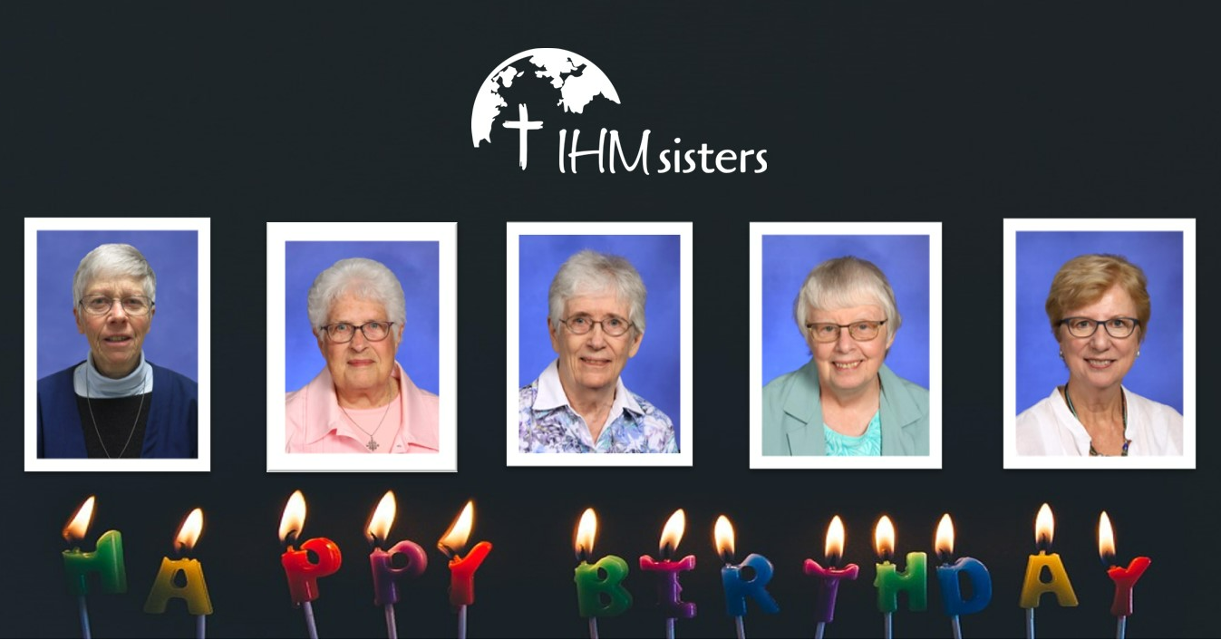 IHM Sisters - On your birthday may your spirit be enriched...