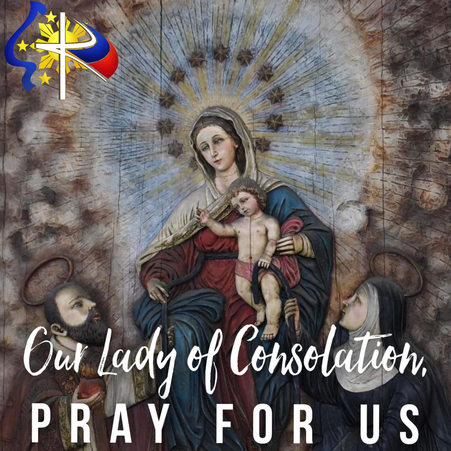 PRAYER TO OUR LADY OF CONSOLATION... - 100% KATOLIKONG PINOY! | Facebook