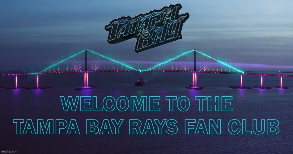 Tampa Bay Rays Fan Club | Let's welcome our new members to the Tampa ...