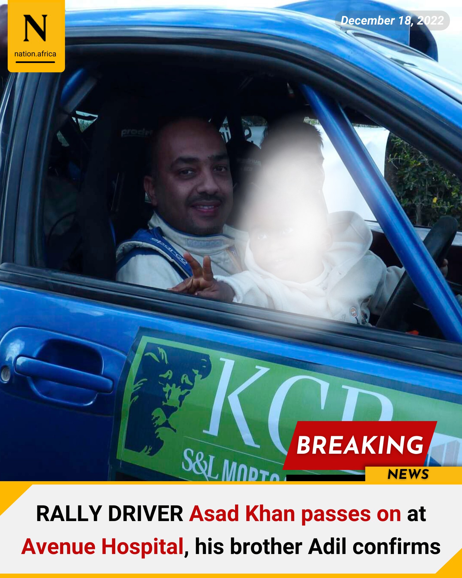 Nation - RALLY DRIVER Asad Khan passes on at Avenue Hospital, his ...
