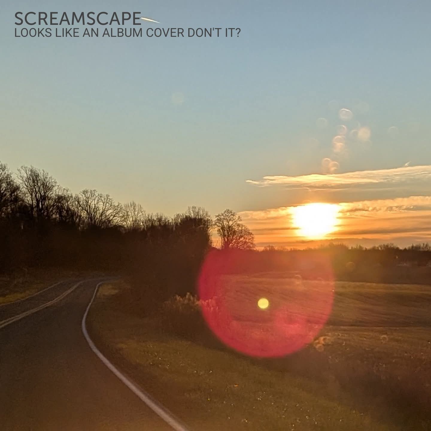 Screamscape - Welcome to my morning... Looks like an album cover don't ...