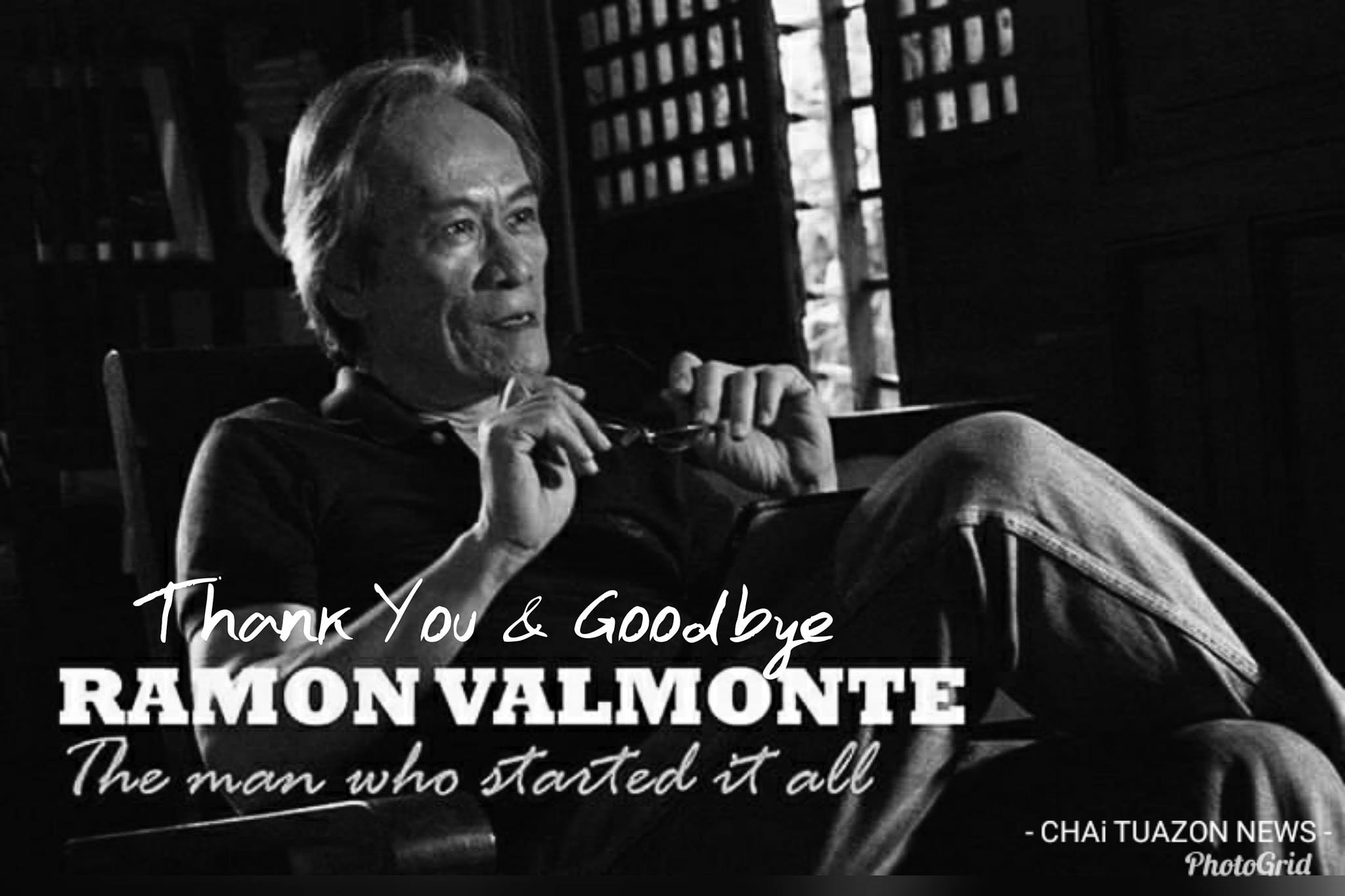 Chai Tuazon News - Thank you and goodbye Sir Ramon Valmonte. May you ...