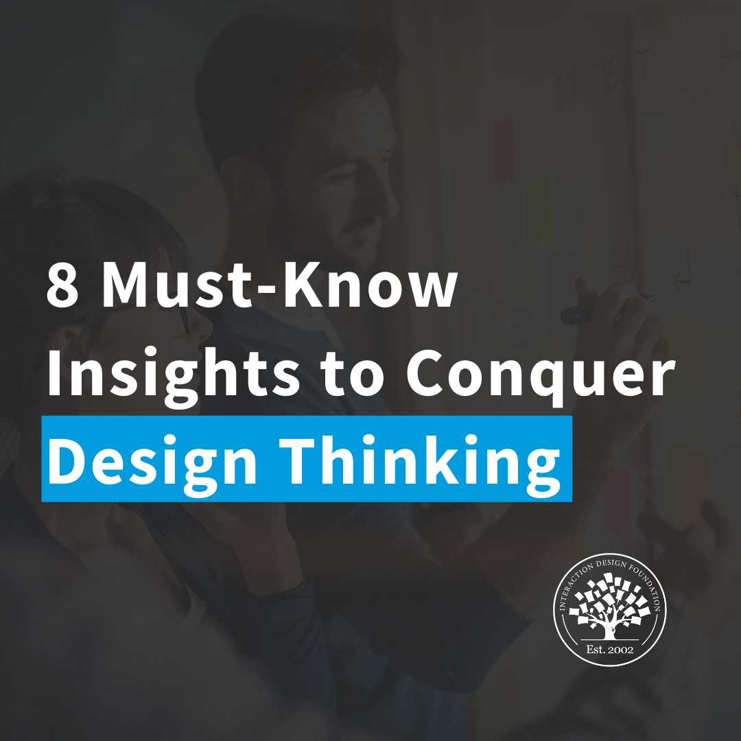 Design thinking is... - The Interaction Design Foundation