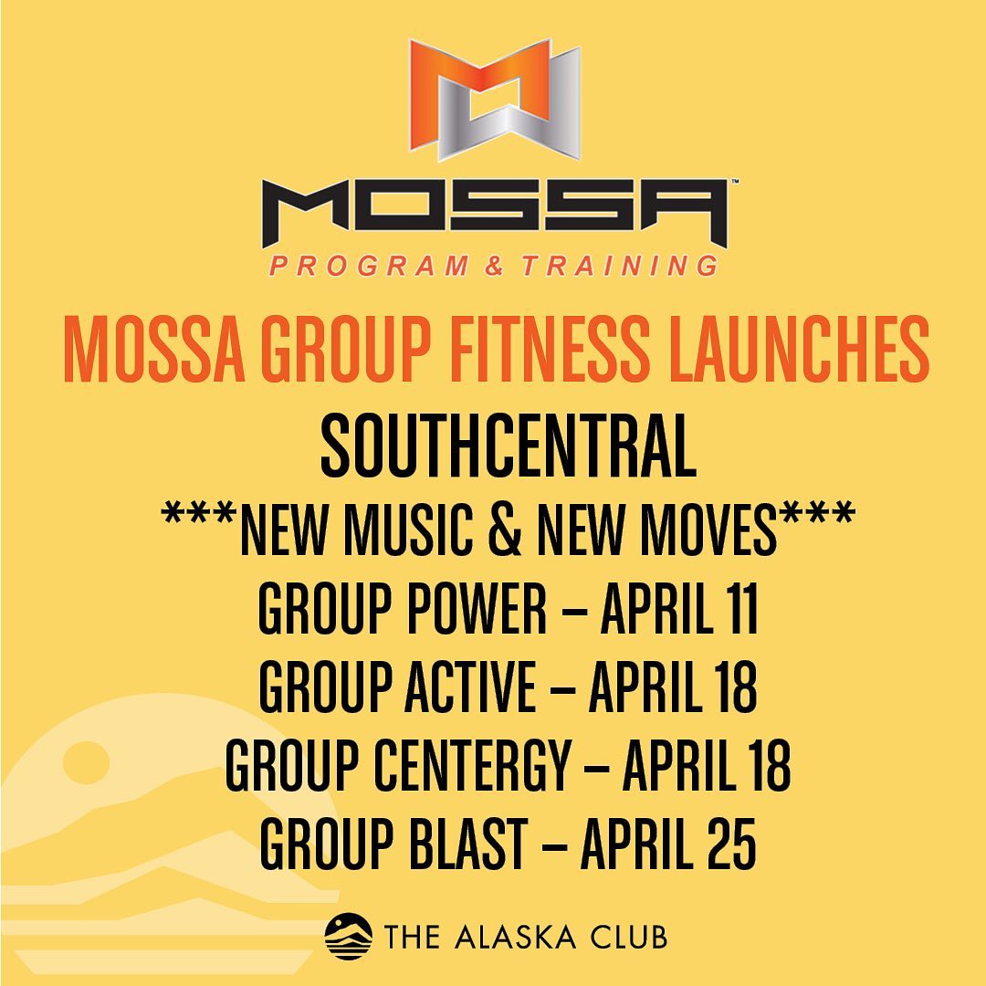 Attention Southcentral Group Fitness fans, NEW MOSSA moves start